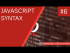 Basic JavaScript Syntax & Rules