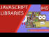 JavaScript Libraries