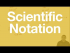 Understanding Scientific Notation