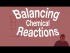 Balancing Chemical Reactions