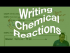 Writing Chemical Reactions