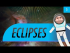 Eclipses