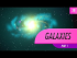 Galaxies, part 1