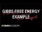Gibbs free energy example | Thermodynamics | Chemistry | Khan Academy