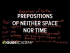 Prepositions of neither space nor time | The parts of speech