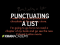 Punctuating a list | Punctuation