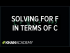 Solving for F in terms of C | Linear equations