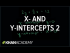 x- and y-intercepts 2 | Linear equations and functions | 8th grade