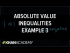 Absolute value inequalities example 3 | Linear equations