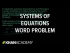 Systems of equations word problems example 1