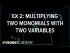 Example 2: Multiplying two monomials with two variables