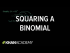 Squaring a binomial | Quadratics and polynomials | Algebra Basics