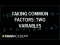 Example 2: Factor a quadratic binomial with two variables by taking a common factor