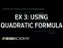 Example 3: Using the quadratic formula | Quadratic equations