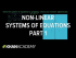 Non-linear systems of equations 1 I