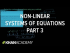 Non-linear systems of equations 3 I
