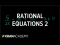 Solving rational equations 2 | Polynomial and rational functions I