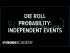 Die rolling probability with independent events | Precalculus
