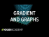 Gradient and graphs