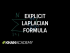 Explicit Laplacian formula