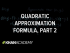 Quadratic approximation formula, part 2