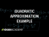 Quadratic approximation example