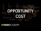 Opportunity Cost