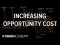 Increasing opportunity cost