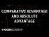 Comparative advantage and absolute advantage