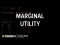 Marginal Utility