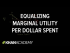 Equalizing Marginal Utility per Dollar Spent