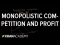 Monopolistic competition and economic profit