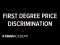 First degree price discrimination