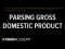 Parsing gross domestic product | GDP: Measuring national income