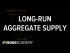 Long-run aggregate supply | Aggregate demand and aggregate supply