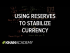 Using reserves to stabilize currency | Foreign exchange and trade