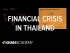 Financial crisis in Thailand caused by speculative attack