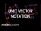 Unit vector notation | Two-dimensional motion