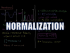 Normalization