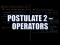 Postulates of Quantum Mechanics 2: Operators