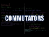 Commutators