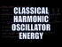 Classical Harmonic Oscillator 2: Energy