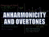Anharmonicity and Overtones