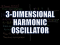 3-D Harmonic Oscillator