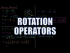 Rotation Operators