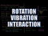 Rotation-Vibration Interaction
