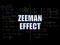 Zeeman Effect