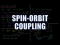 Spin-Orbit Coupling