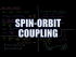 Spin-Orbit Coupling