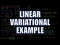 Linear Variational Example